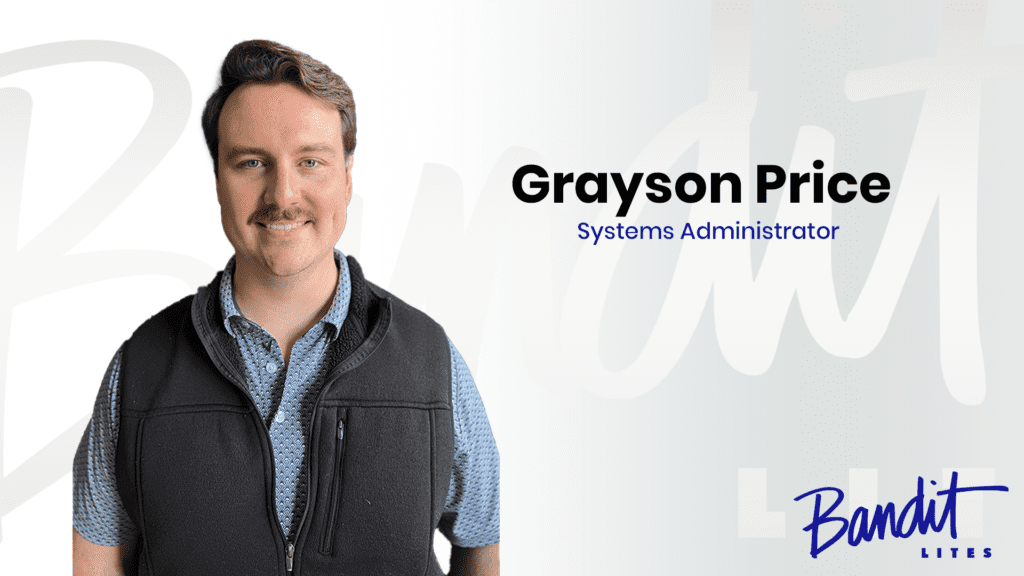 Bandit Lites Welcomes Grayson Price as Systems Administrator